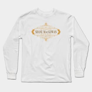 ND Shane MacGowan 1957 2023 Music D110 Long Sleeve T-Shirt